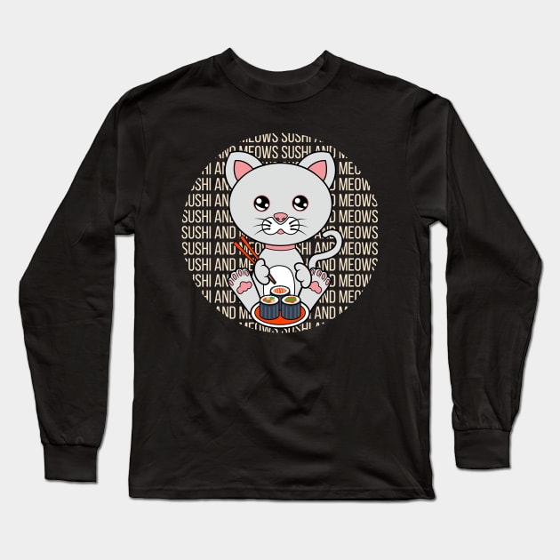 All I Need is sushi and cats, sushi and cats, sushi and cats lover Long Sleeve T-Shirt by JS ARTE